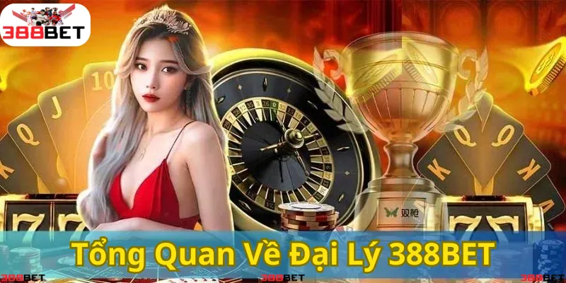 Khám phá lợi ích và tiềm năng khi trở thành đại lý 388BET